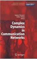 Complex Dynamics in Communication Networks