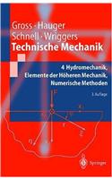 Technische Mechanik: Band 4: Hydromechanik, Elemente Der H Heren Mechanik, Numerische Methoden