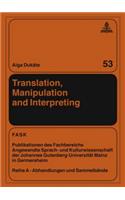 Translation, Manipulation and Interpreting