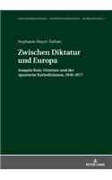Zwischen Diktatur und Europa