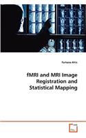 fMRI and MRI Image Registration and Statistical Mapping