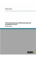 Parlamentarisierung als Reformstrategie der Europäischen Union?