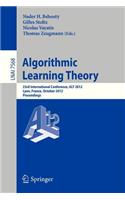 Algorithmic Learning Theory: 23rd International Conference, Alt 2012, Lyon, France, October 29-31, 2012, Proceedings