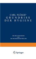 Carl Flügge's Grundriss Der Hygiene