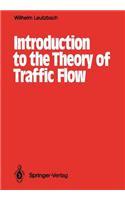 Introduction to the Theory of Traffic Flow