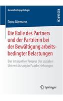Rolle Des Partners Und Der Partnerin Bei Der Bewältigung Arbeitsbedingter Belastungen