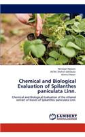 Chemical and Biological Evaluation of Spilanthes paniculata Linn.