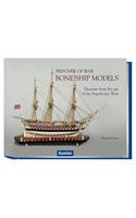 Prisoner of War: Bone Ship Models - Treasures from the Age of Napoleonic Wars