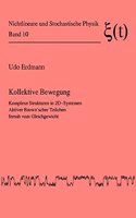 Kollektive Bewegung: Komplexe Strukturen in 2d-Systemen Aktiver Brown'scher Teilchen Fernab Vom Gleichgewicht