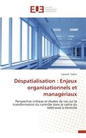 Déspatialisation