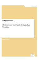 Motivationen zum Kauf ökologischer Produkte