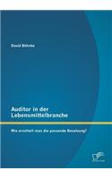 Auditor in der Lebensmittelbranche: Wie ermittelt man die passende Besetzung?(German)