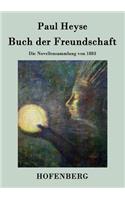 Buch der Freundschaft: Die Novellensammlung von 1883