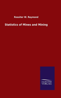 Statistics of Mines and Mining