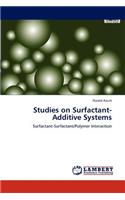 Studies on Surfactant-Additive Systems