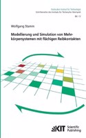 Modellierung und Simulation von Mehrkörpersystemen mit flächigen Reibkontakten