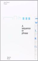 Jean-Pascal Flavien: A Sequence or Phrase