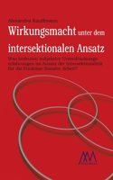 Wirkungsmacht unter dem intersektionalen Ansatz: Was bedeuten subjektive Unterdrückungserfahrungen im Ansatz der Intersektionalität für die Funktion Sozialer Arbeit?