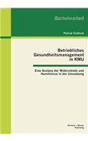 Betriebliches Gesundheitsmanagement in KMU