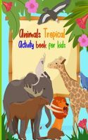 Animals Tropical Activity Book for Kids