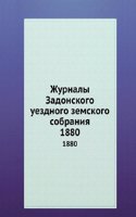 Zhurnaly Zadonskogo uezdnogo zemskogo sobraniya