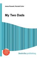 My Two Dads