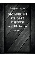 Stonyhurst Its Past History and Life in the Present