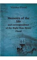 Memoirs of the Life and Correspondence of the Right Hon. Henry Flood