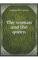 The Woman and the Queen