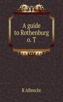 guide to Rothenburg o. T.
