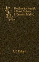 Race for Wealth: A Novel, Volume 2 (German Edition)