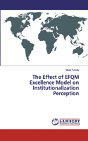 Effect of EFQM Excellence Model on Institutionalization Perception