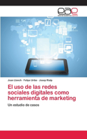 uso de las redes sociales digitales como herramienta de marketing
