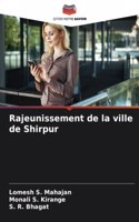 Rajeunissement de la ville de Shirpur