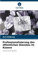Professionalisierung des öffentlichen Dienstes im Kosovo