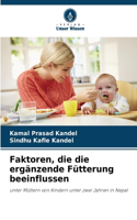 Faktoren, die die ergänzende Fütterung beeinflussen