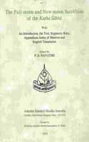The Full Moon and New moon Sacrifieces of The Katha Sakha with an Introduction, the text, expiatory rites, Appendices, Index of Mantras and English Translation