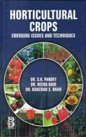 Horticultural Crops Emerging Issues And Techniques