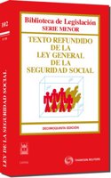 Texto Refundido de la Ley General de la Seguridad Social (Biblioteca de Legislacion - Serie Menor) (Spanish Edition)