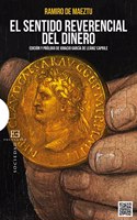 El sentido reverencial del dinero (Spanish Edition)