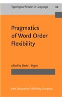 Pragmatics of Word Order Flexibility