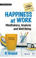 Happiness at Work: Mindfulness, Analysis and Well-Being