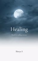 Healing -Words for healing one's soul