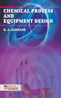 Chemical Process and Equipment Design