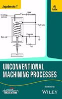 Unconventional Machining Processes