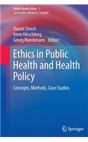 Ethics in Public Health and Health Policy