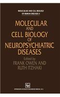 Molecular and Cell Biology of Neuropsychiatric Diseases