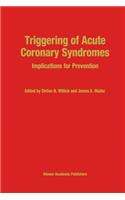 Triggering of Acute Coronary Syndromes