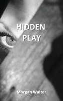 Hidden Play