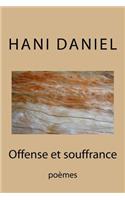 Offense et souffrance (tome I)